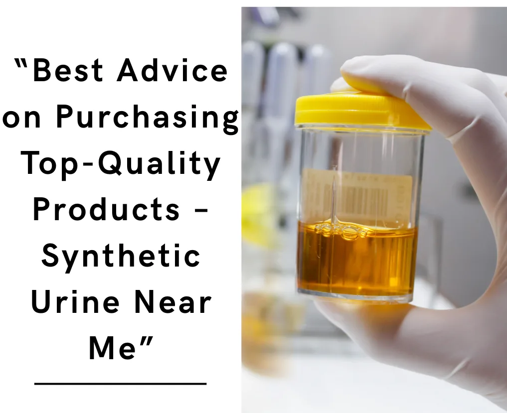 Synthetic Urine Near Me
